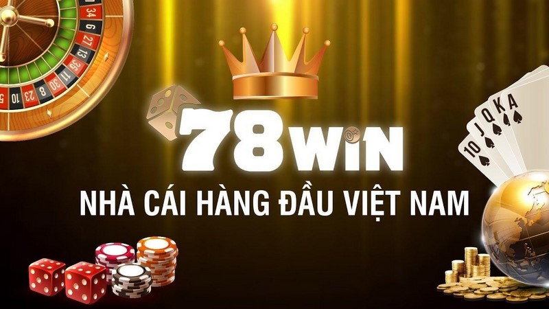 Nhà cái 78WIN là địa chỉ hàng đầu để cá cược